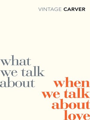 cover image of What We Talk About When We Talk About Love